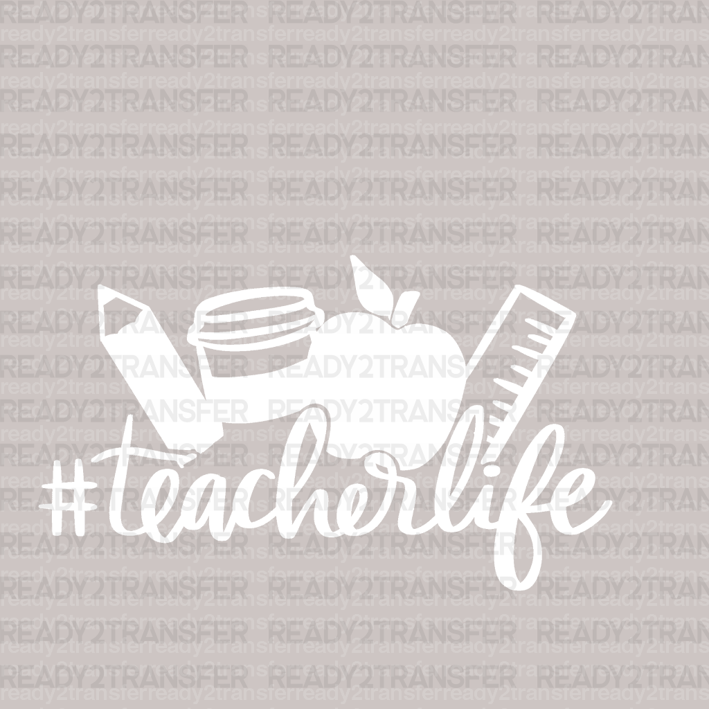 Teacherlife DTF Transfer - ready2transfer