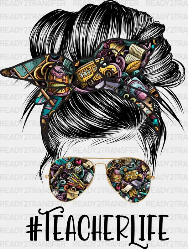 Teacherlife Messy Bun DTF Heat Transfer