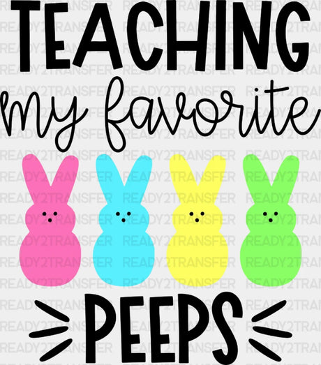 Teaching My Favorite Peeps Easter Dtf Heat Transfer Design