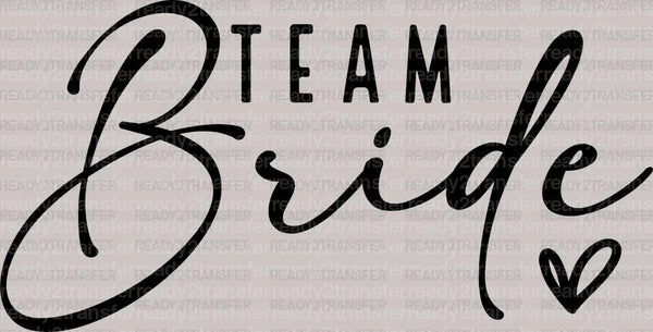 Team Bride DTF Transfer