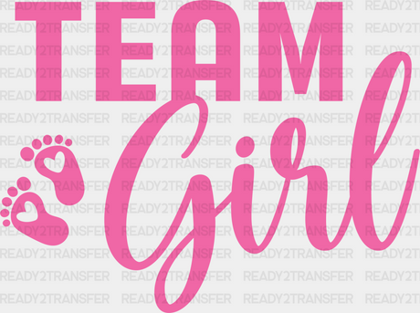 Team Girl Cursive Design - Gender Reveal Dtf Transfer