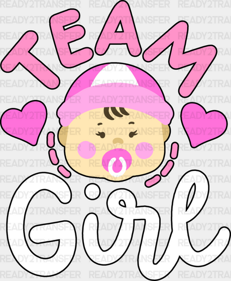 Team Girl - Gender Reveal Dtf Heat Transfer Adult Unisex S & M (10’’) / Dark Color Design (See