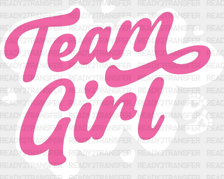 Team Girl Pink Design - Gender Reveal Dtf Transfer Adult Unisex S & M (10’’) / Light Color (See