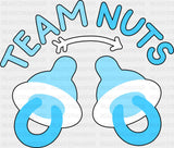 Team Nuts Pacifier - Gender Reveal Dtf Heat Transfer Adult Unisex S & M (10’’) / Dark Color