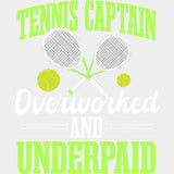Tennis Captain, Overworked And Underpaid - Tennis DTF Transfers ready2transfer Light Color Design (See Imaging)