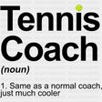 Tennis Coach Definition, B&W Design - Tennis DTF Transfers ready2transfer Dark Color Design (See Imaging)