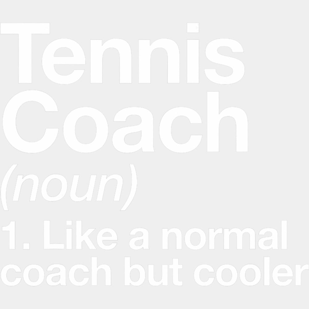 Tennis Coach Definition, B&W - Tennis DTF Transfers ready2transfer Light Color Design (See Imaging)