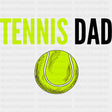 Tennis Dad - Tennis DTF Transfers ready2transfer Dark Color Design (See Imaging)