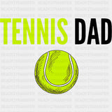 Tennis Dad - Tennis DTF Transfers ready2transfer Dark Color Design (See Imaging)