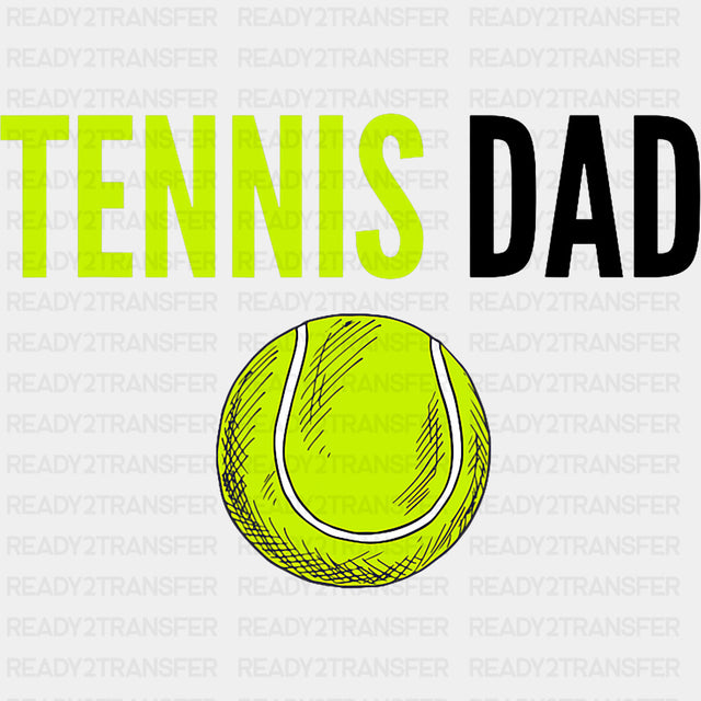 Tennis Dad - Tennis DTF Transfers ready2transfer Dark Color Design (See Imaging)