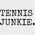 Tennis Junkie - Tennis DTF Transfers ready2transfer Dark Color Design (See Imaging)