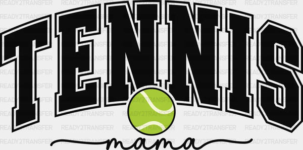 Tennis Mama Design - Tennis DTF Heat Transfer