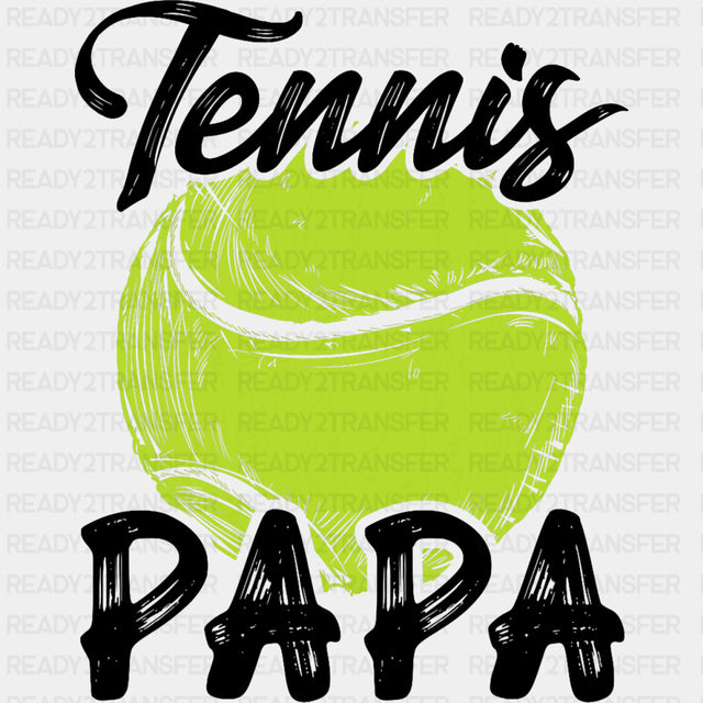 Tennis Papa - Tennis DTF Transfers ready2transfer Dark Color Design (See Imaging)