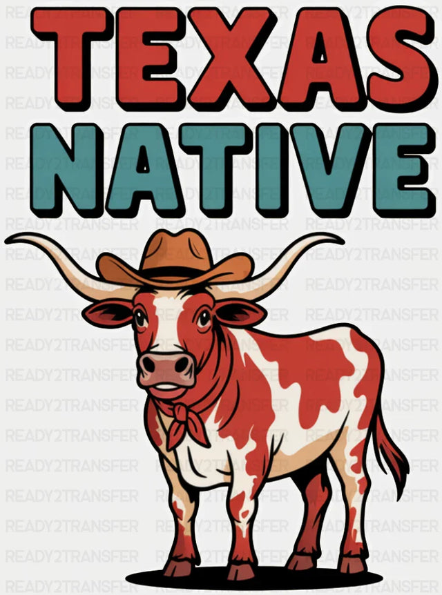 Texas Native - States & Cities DTF Transfer