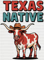 Texas Native - States & Cities DTF Transfer