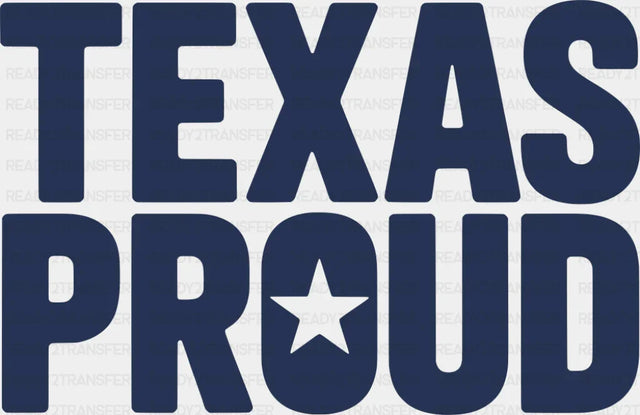 Texas Proud Blue Design - States & Cities DTF Transfer