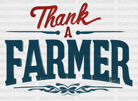 Thank A Farmer - Dtf Transfer