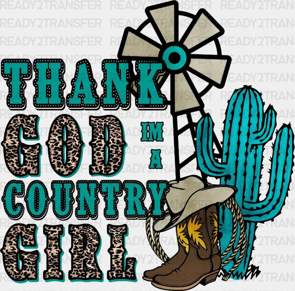 THANK GOD IM A COUNTRY GIRL DTF Transfer