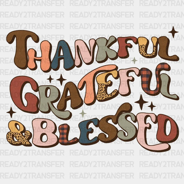 Thankful Blessed & Grateful DTF Transfer