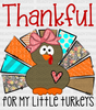 Thankful For My Little Turkeys Heart - Thanksgiving Dtf Transfer Adult Unisex S & M (10’’) /