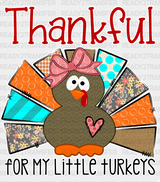 Thankful For My Little Turkeys Heart - Thanksgiving Dtf Transfer Adult Unisex S & M (10’’) /