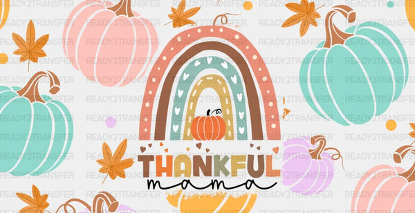 Thankful Mama Rainbow And Pumpkins - Fall Cup Wrap UV Sticker Permanent UV DTF Decal