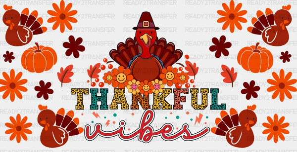 Thankful Vibes Turkey Design - Fall Cup Wrap UV Sticker Permanent UV DTF Decal