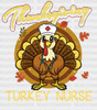 Thanksgiving Turkey Nurse - Dtf Transfer