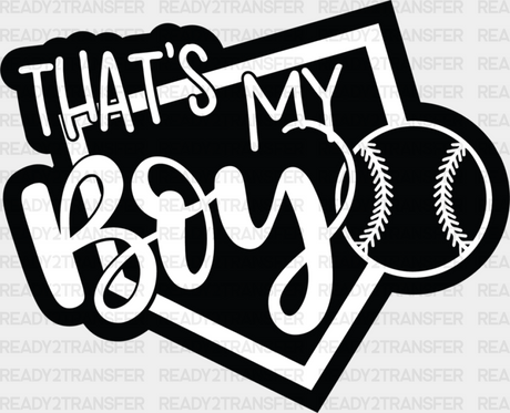 That’s My Boy - Softball Dtf Heat Transfer Adult Unisex S & M (10’’) / Black