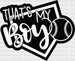 That's My Boy - Softball DTF Heat Transfer ready2transfer Black
