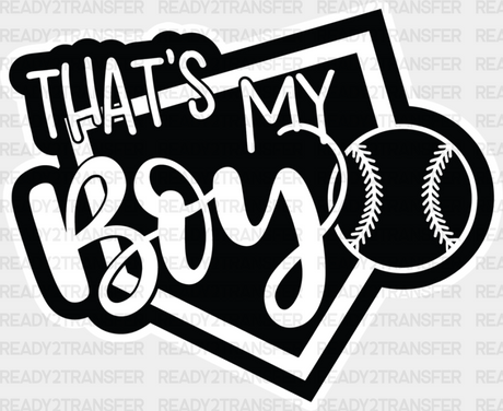 That’s My Boy - Softball Dtf Heat Transfer Adult Unisex S & M (10’’) / White