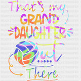 That's My Grand Daughter Out There - Volleyball DTF Transfers ready2transfer