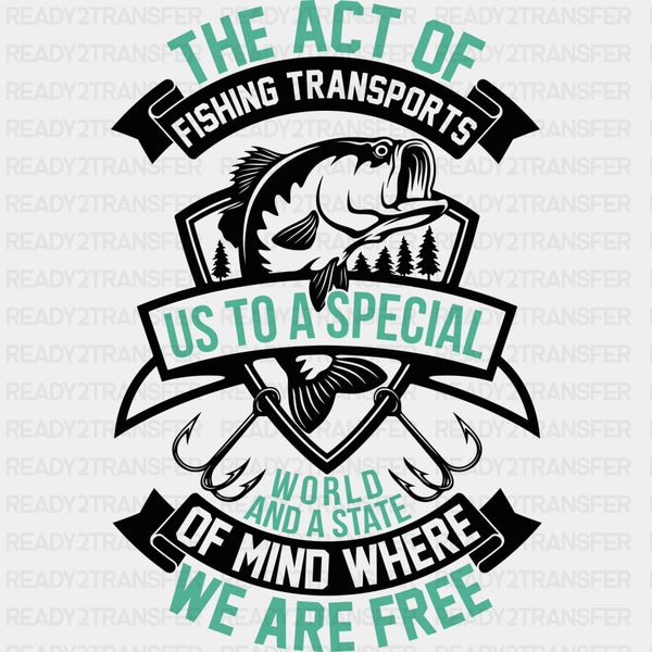 The Act Of Fishing - Fishing DTF Transfers
