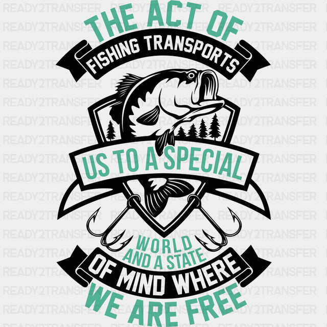The Act Of Fishing - Fishing DTF Transfers ready2transfer Dark Color Design (See Imaging)