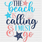The Beach Is Calling I Must Go - Family Trip DTF Transfers ready2transfer