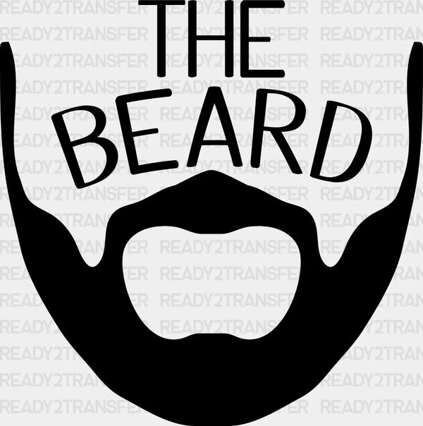 The Beard Father's Day DTF Transfer