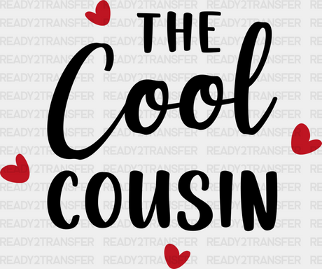 The Cool Cousin - Cousins Dtf Heat Transfer Adult Unisex S & M (10’’) / Dark Color Design (See