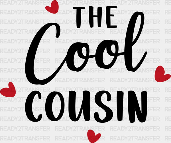 The Cool Cousin - Cousins DTF heat transfer