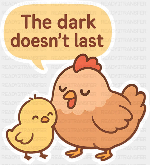 The Dark Doesn't Last - Minimal UV Sticker Permanent UV DTF Decal