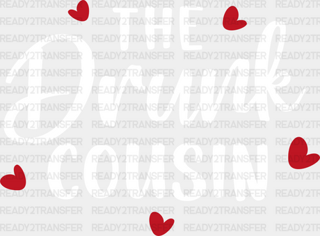 The Drunk Cousin - Cousins Dtf Heat Transfer Adult Unisex S & M (10’’) / Light Color Design