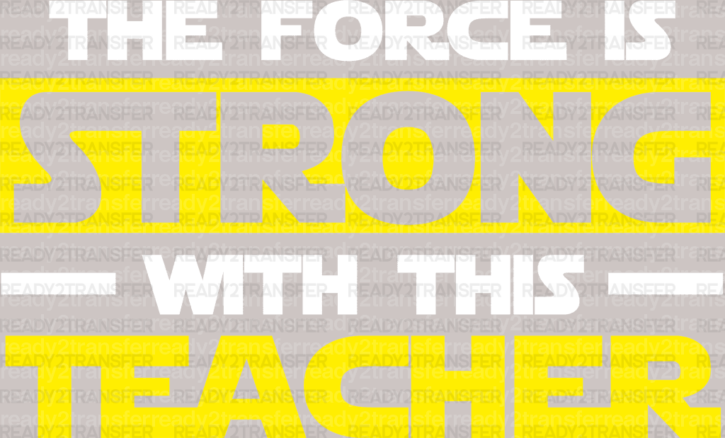 The Force Is Strong With This Teacher DTF Heat Transfer, Disney Vacation Design, Mickey Minnie DTF - ready2transfer