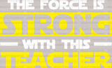 The Force Is Strong With This Teacher DTF Heat Transfer, Disney Vacation Design, Mickey Minnie DTF - ready2transfer