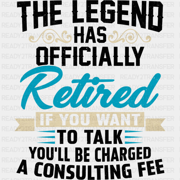 The Legend Has Officially Retired - Retirement DTF Transfers