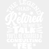 The Legend Has Retired - Retirement DTF Transfers ready2transfer Light Color Design (See Imaging)