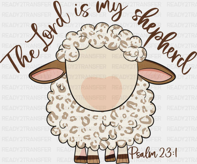 The Lord Is My Shepherd Psalm 23:1 - Christianity DTF Transfer Adult Unisex - S & M (10’’) / Dark Color Design (See