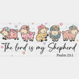 The Lord Is My Shepherd Psalm 23:1 - Easter DTF Transfer Adult Unisex - S & M (10’’) / Dark Color Design (See Imaging)