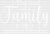 The Love Of A Family Is Life’s Greatest Blessing - Dtf Transfer Adult Unisex S & M (10’’) /