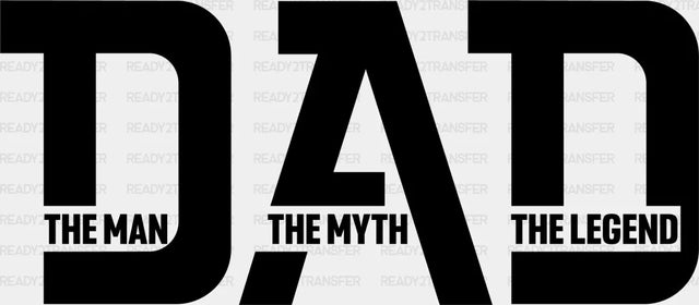 The Man Myth Legend Father’s Day Dtf Transfer Adult Unisex - S & M (10’) / Black