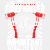 The Most Important Call Me Dad, Red Axes - Fire Department DTF Transfers ready2transfer Light Color Design (See Imaging)