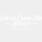 The Never Ending TBR Society - Reading DTF Transfers - Adult Unisex - S & M (10’’) / Light Color Design (See Imaging)